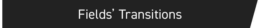 FIELDS’ Transitions